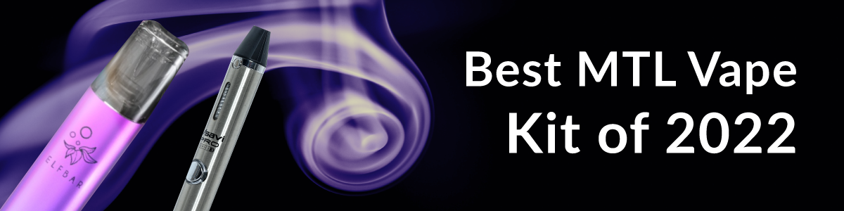 Best MTL Vape Kit of 2022 – Vapecould