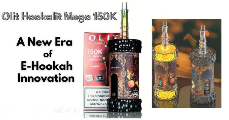 Olit Hookalit Mega 150K: A New Era of E-Hookah Innovation