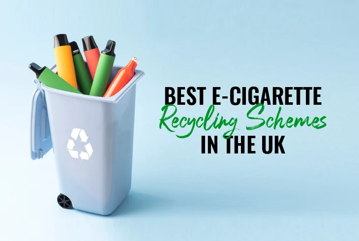 Best E-Cigarette Recycling Schemes in the UK