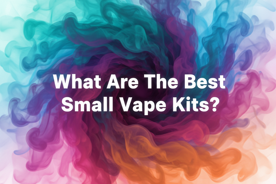 BEST SMALL VAPE KITS