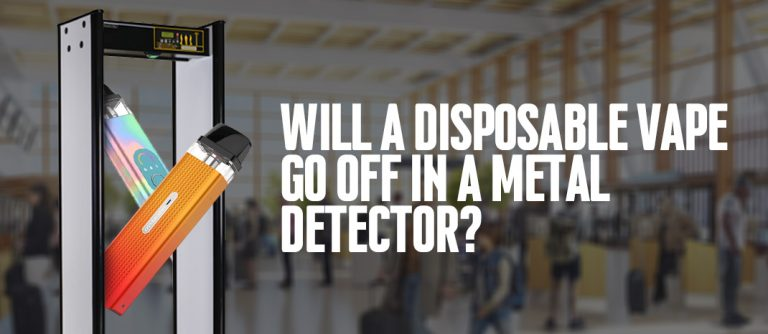 Will a Disposable Vape Go Off in a Metal Detector?