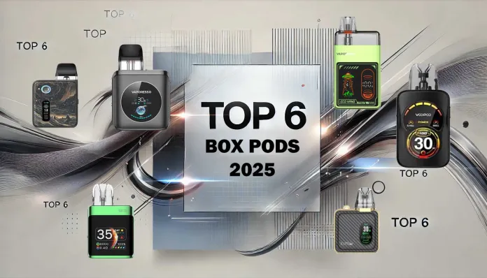 Top Box Pod Vape Devices 2025: Performance and Features Compared