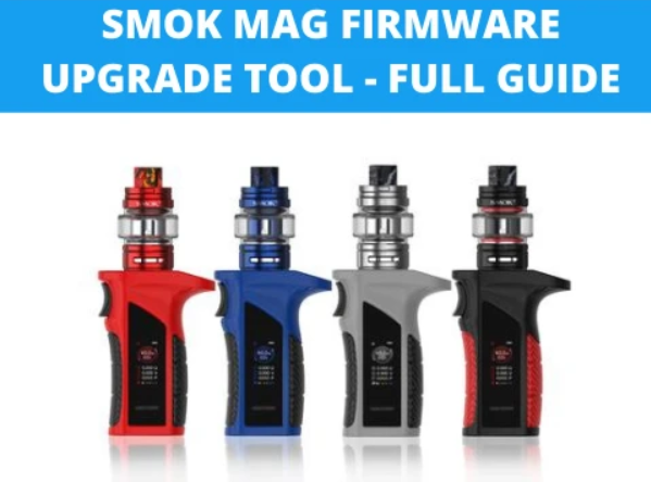 Smok Mag Firmware Upgrade Tool - Full Guide – Vapecould