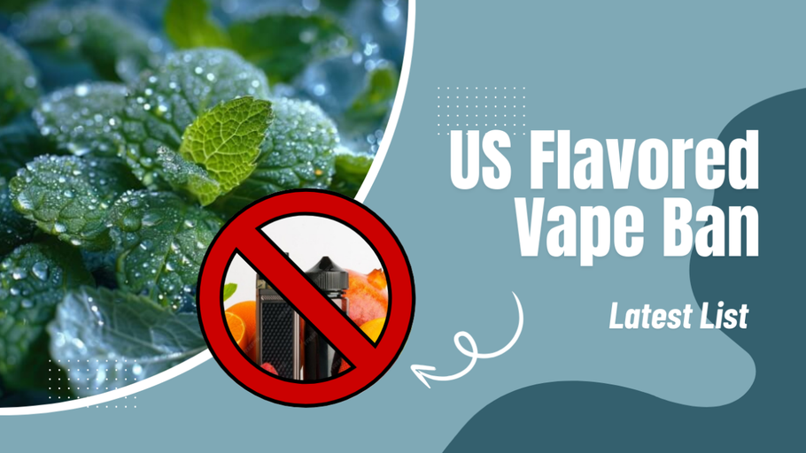 Are Flavored Vapes Banned in Your U.S. State? Check the Latest List